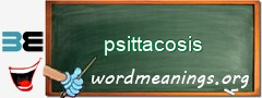 WordMeaning blackboard for psittacosis